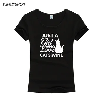 Женска тениска Just A Girl Who Love Cats And Wine, забавна тениска с аниме, Летни ежедневни потници, тениска Camiseta Femenina