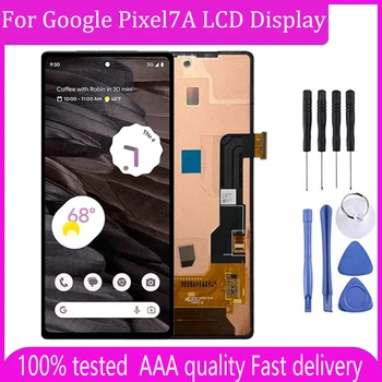 100% Тестван За Google Pixel 7a LCD дисплей С touch screen Digitizer в събирането На Google pixel 7a GWKK3, GHL1X, G0DZQ, G82U8 LCD