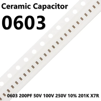 (100шт) 0603 Керамични кондензатори 200PF 50V 100V 250V 10% 201K X7R 1608 SMD