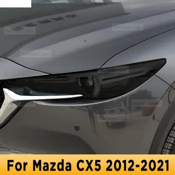 За Mazda CX5 2012-2021 Външна Фаровете на Колата Защита От надраскване Нюанс на Предната Лампа TPU Защитно Фолио на Капака Аксесоари За Ремонт на Стикер