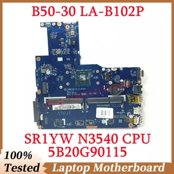 За Lenovo В50-30 E50-30 ZIWB0/B1/E0 LA-B102P С процесор SR1YW N3540 5B20G90115 дънна Платка на лаптоп 100% Напълно Тествана, Работи добре