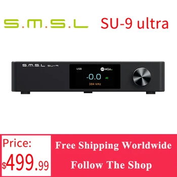 SMSL СУ-9 ultra MQA КПР AK4191 + AK4499EX 768 khz/32 bit DSD512 LDAC Bluetooth 5,0 USB Балансиран Декодер SU9U с Дистанционно управление